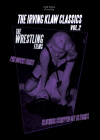 The Irving Klaw Classics Vol. 2: The Wrestling Films